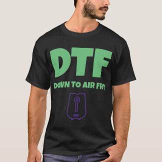T-shirt Fins gourmets DTF vers le bas à la friteuse drôle