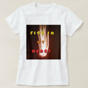 T-shirt Fire in My Heart Art Print