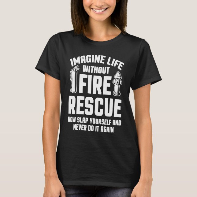 T-shirt Fire Rescue Apparel  Best Firefighters (Devant)