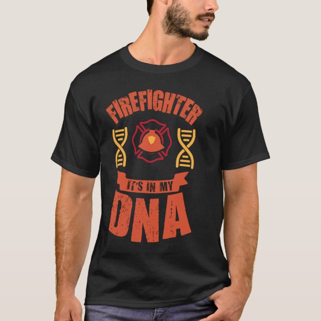 T-shirt Firefighter It's In My DNA  Firefighting Fireman (Devant)
