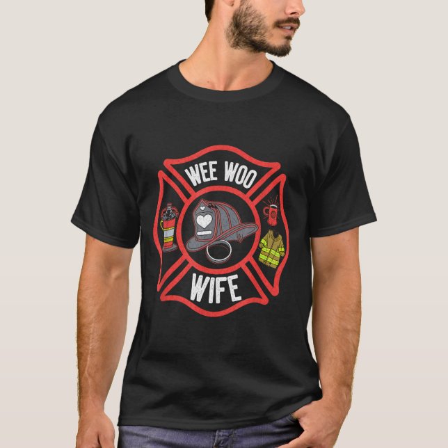 T-shirt Firefighter Wife Uniform Fireman Fire Department  (Devant)