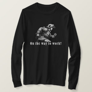 T-shirt Firefighter Woman "On the Way to Work !"