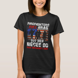 T-shirt Firefighters Don t Brag Proud Firefighter Sister F