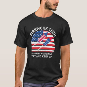 T-shirt Firework Tech si vous me voyez courir essayez de c