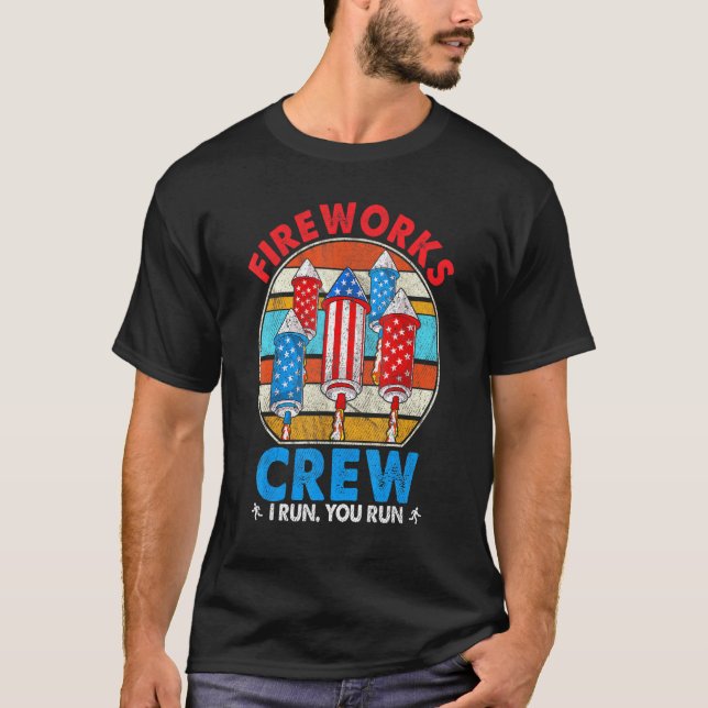T-shirt Fireworks Crew I Run Vous Exécutez 4 juillet Vinta (Devant)