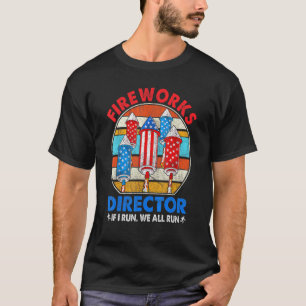 T-shirt Fireworks Director I Run Vous Exécutez 4 juillet G