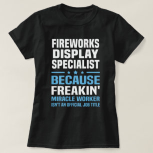 T-shirt Fireworks Display Specialist