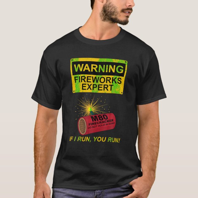 T-shirt Fireworks Expert Si Je Vous Exécute Vous Exécutez  (Devant)