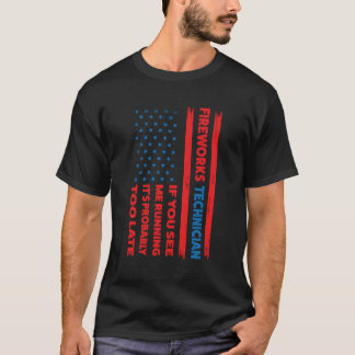 T-shirt Fireworks Technician Si Vous Me Voyez Exécuter Le
