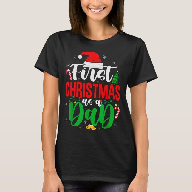 T-shirt First Christmas As A Dad New Daddy 1st Christmas  (Devant)