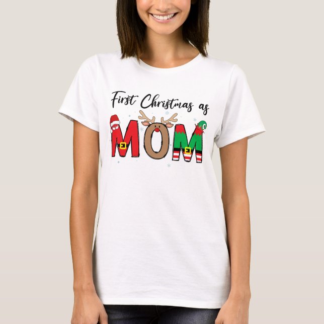 T-shirt First Christmas As A Mom Family Matching xmas (Devant)