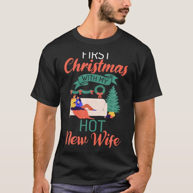 T-shirt First Christmas With My Hot New Wife Xmas Christma (Devant)
