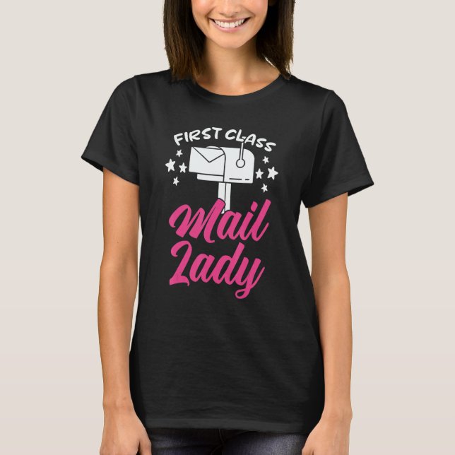 T-shirt First Class Mail Lady Postal Worker Postwoman Mail (Devant)