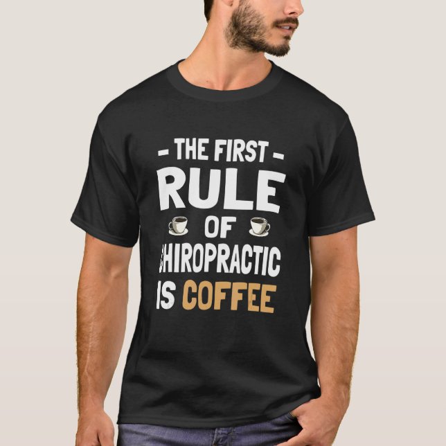 T-shirt First Coffee   Chiropractor (Devant)