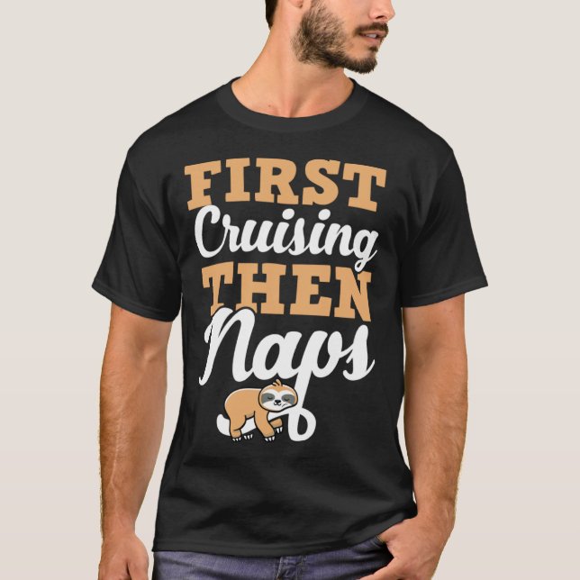 T-shirt First Cruising Then Naps Cute Napping Sloth (Devant)