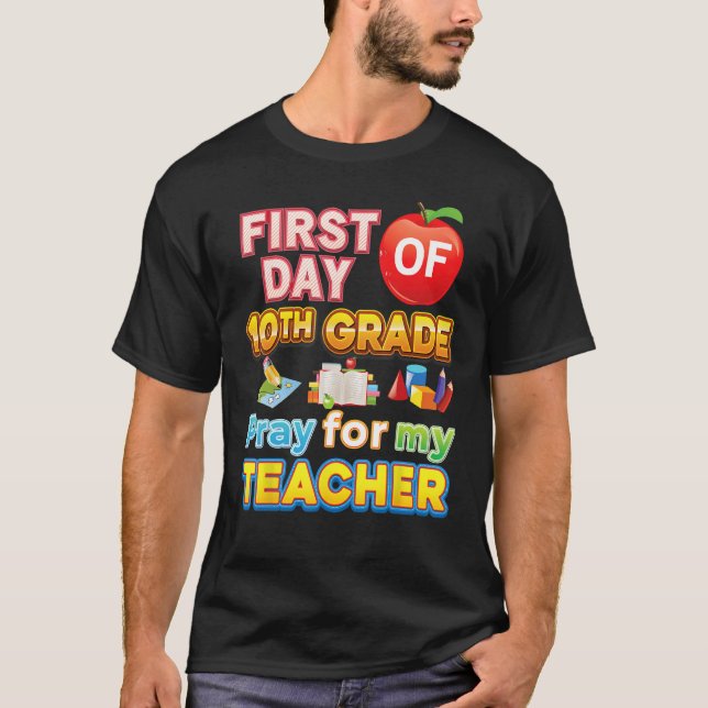 T-shirt First Day Of 10th Grade Pray For My Teacher Kid St (Devant)