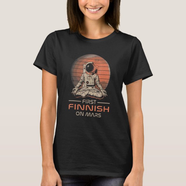T-shirt First Finnish On Mars  Space Theme Humor Galaxy Pr (Devant)