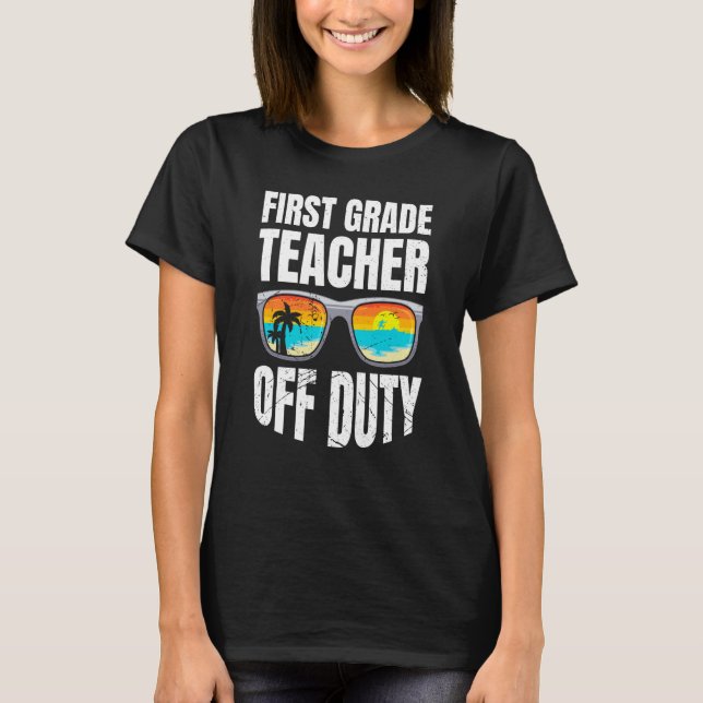T-shirt First grade class teacher off duty holiday teacher (Devant)