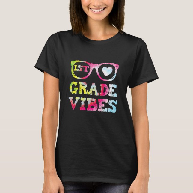 T-shirt First Grade Vibes Back To School Tie Dye Teacher S (Devant)