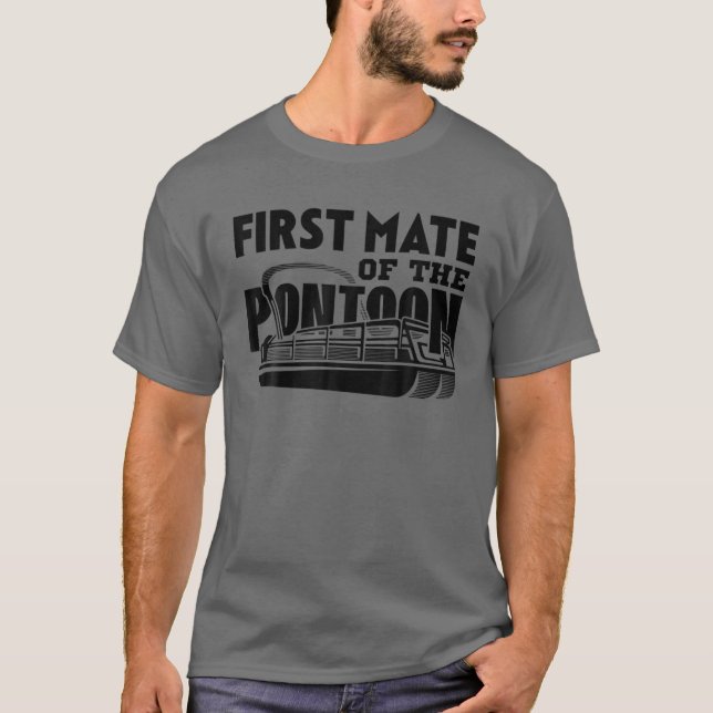 T-shirt First Mate Of The Pontoon Pontooning Boat Capitain (Devant)