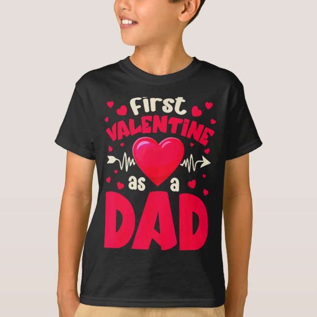 T-shirt First Valentine As A Dad Funny Valentine New Dad B (Devant)