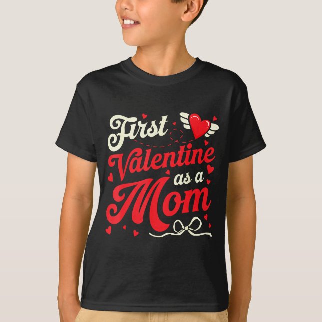 T-shirt First Valentine As A Mom Funny Valentine New Dad B (Devant)