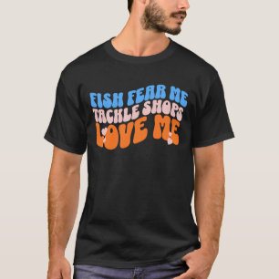 T-shirt Fish Fear Me TackShops Love Me Drôle Pêche