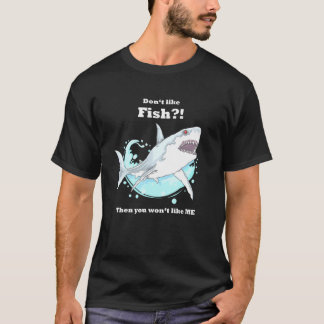 T-shirt Fish Like Me Fishing Design With Shark In Ocean