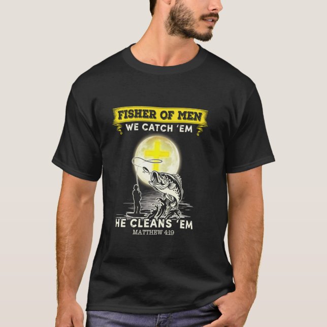 T-shirt Fisher Of Men Nous Les Attrapons Il Les Nettoie Ma (Devant)