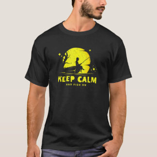 T-shirt Fisherman     Dream Fishing   Keep Calm And Fish