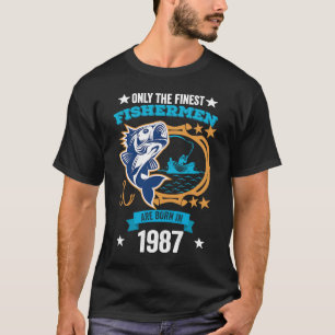 T-shirt Fishermen 34th Birthday The Finest Fishermen born