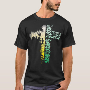 T-shirt FISHING 365 All I Need Is Fishing  Jesus Christian
