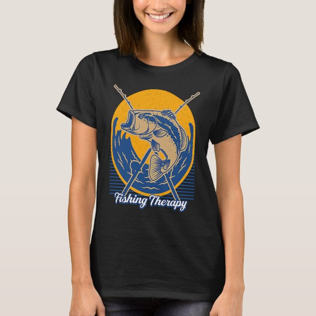 T-shirt Fishing Therapy Fisherman Motivational Quote Fish  (Devant)