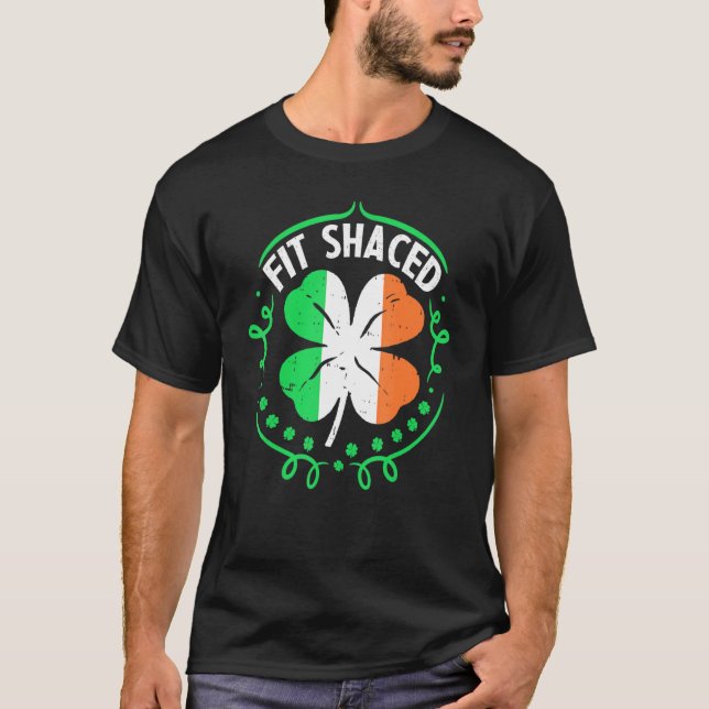 T-shirt Fit Shacty Funny St Patrick S Day Boisson Irlandai (Devant)