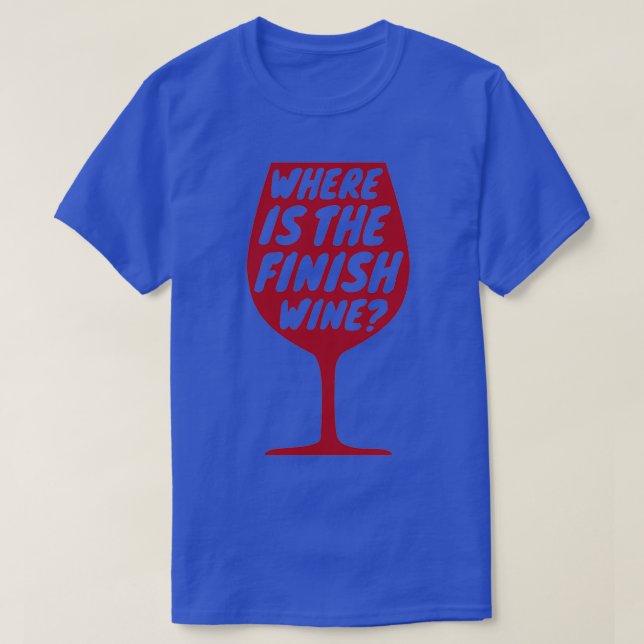 T-shirt Fitness Gym Où Est Le Vin Fini Entraînement Cadeau (Design devant)