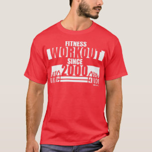T-shirt Fitness Workout depuis 2000 Gym Motivation Sayings