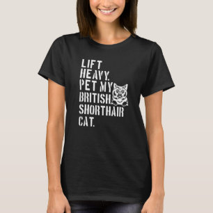 T-shirt Fitness Workout Lift Heavy Pet My British Shortha