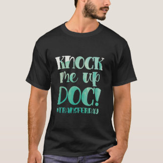 T-shirt FIV Guerrier Knock Transfert Jour Infertilité