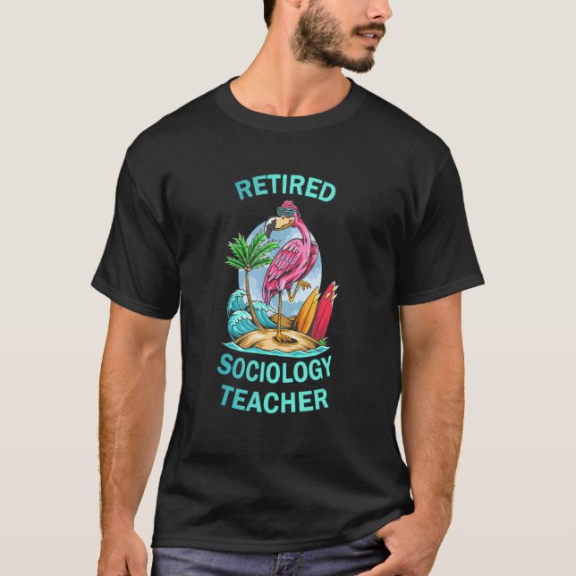 T-shirt Flamant rose d'enseignant en sociologie à la retra (Devant)