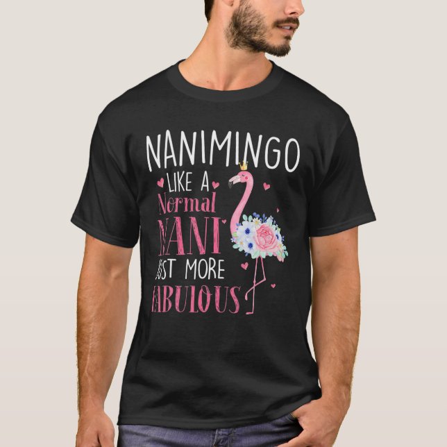 T-shirt Flamant rose Nanimingo Comme Un Nani Normal Cadeau (Devant)