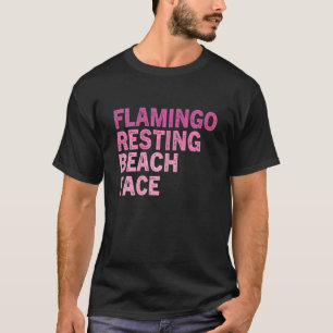 T-shirt Flamant rose pour femmes Citation sarcastique Pink