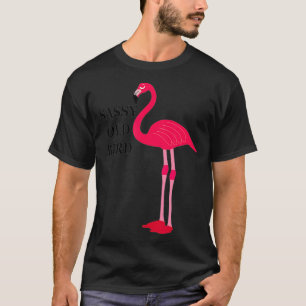 T-shirt Flamant rose Sassy Vieux Oiseau Chemise Anniversai