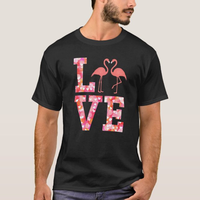 T-shirt Flamingo Pink Flamingos Birthday Cute Love (Devant)