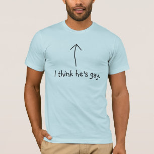 T-shirt Flèche ; Je pense qu'il est gai