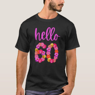 T-shirt Fleur d'anniversaire 60 ans Bonjour 60 Son My 60th