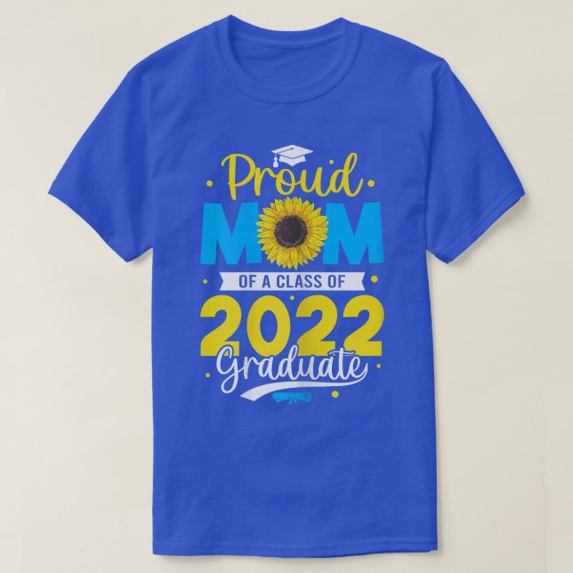 T-shirt Fleur De Soleil Fier Maman D'Une Classe De 2022 Gr (Design devant)