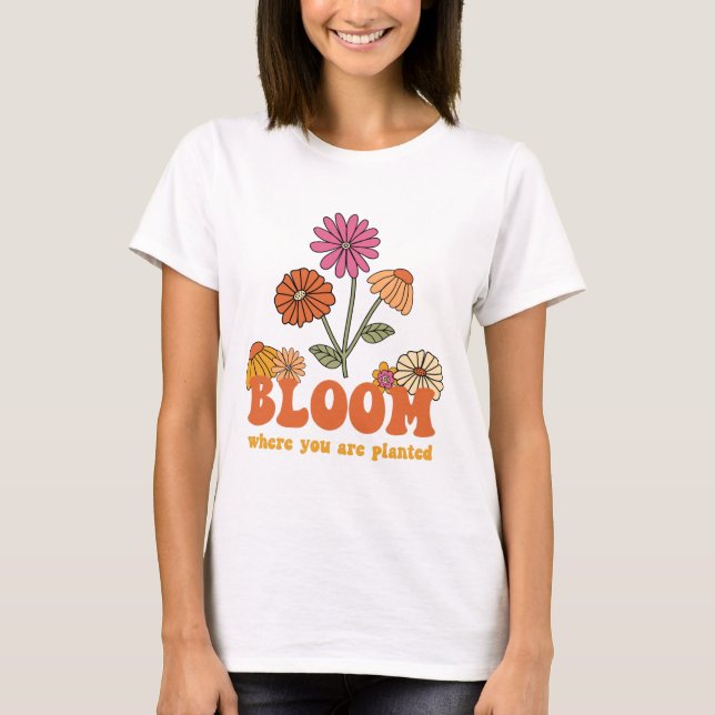 T-shirt Fleur Où Vous Êtes Plantés (Devant)
