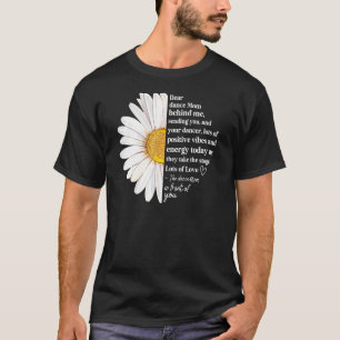 T-shirt Fleur Rétro Chère Danse Maman Derrière Moi Vous En