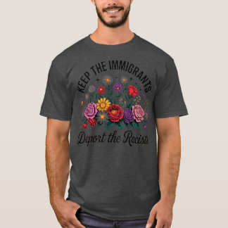 T-shirt Fleur sauvage Garder les immigrés Déporter les rac