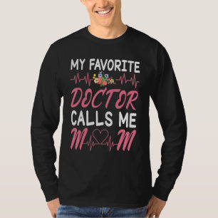 T-shirt Fleurs de battement de coeur Mon médecin préféré m